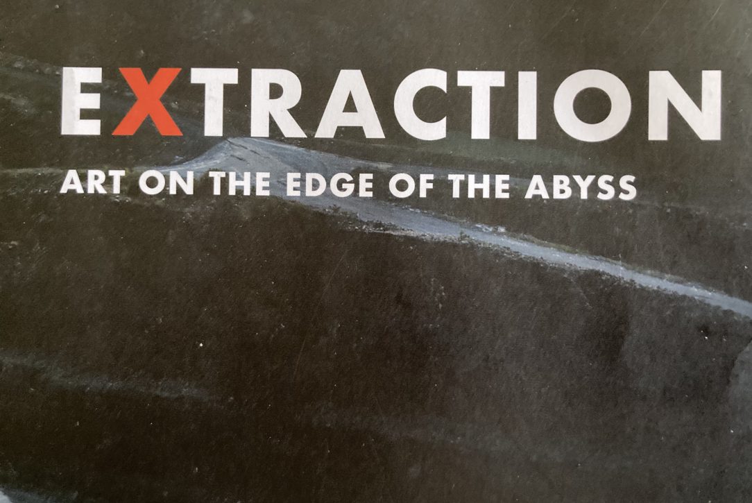 Extraction Art on the Edge of teh Abyss